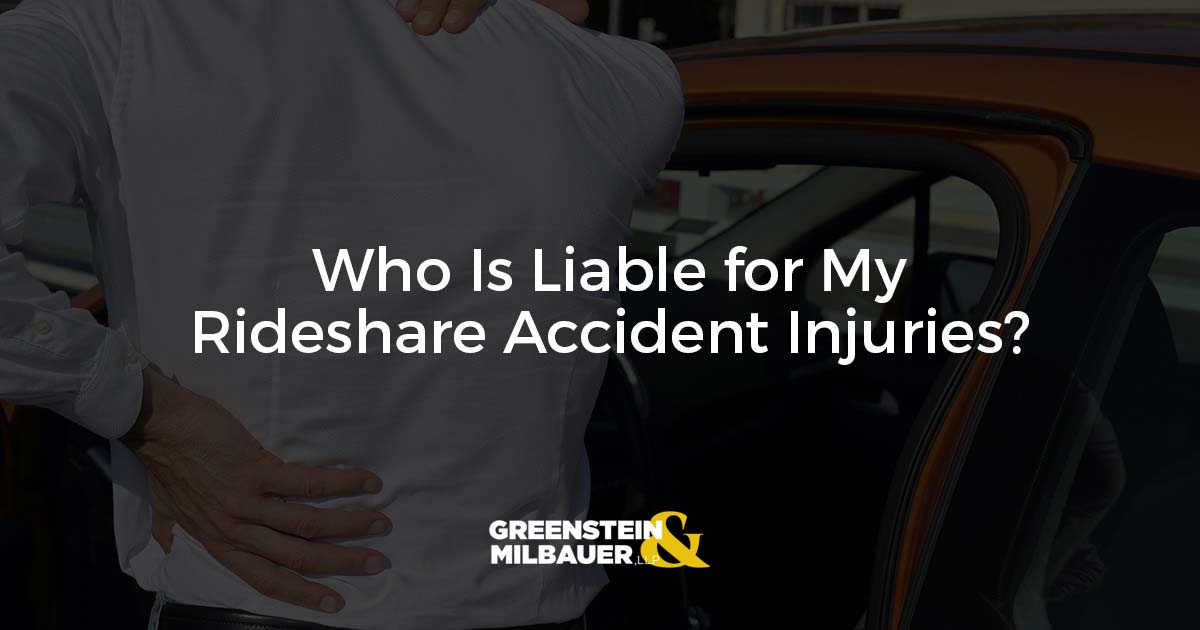 Who Is Liable for My Rideshare Accident Injuries?