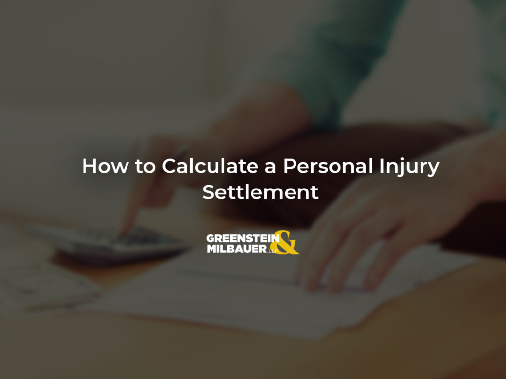 How to Calculate a Personal Injury Settlement Greenstein
